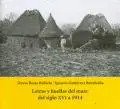 Letras y Huellas del Maíz: del Siglo Xvi a 1914