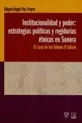 Institucionalidad y Poder: Estrategias Políticas y Regidurías Étnicas en Sonora