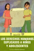 Derechos Humanos Explicados a Niños y Adolescentes, los