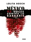 México: 45 Voces Contra la Barbarie