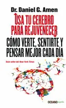 Usa tu Cerebro para Rejuvenecer