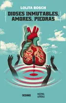 Dioses Inmutables, Amores, Piedras