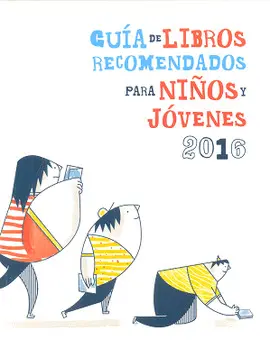 Guía de Libros Recomendados para Niños y Jóvenes 2016