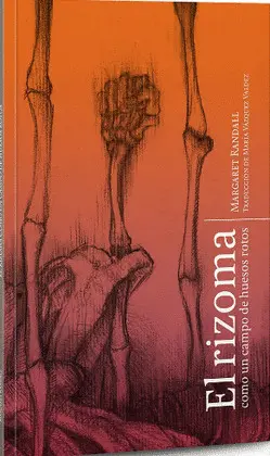 Rizoma Como un Vaso de Huesos Rotos, el