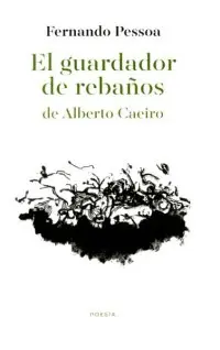 Guardador de Rebaños de Alberto Caeiro, el