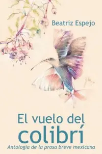 Vuelo del Colibrí, el
