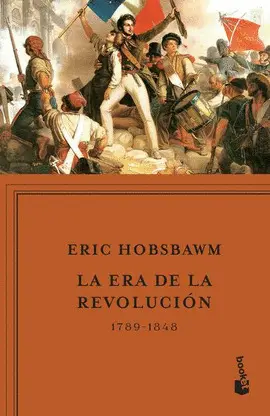 Era de la Revolución, la. 1789-1848