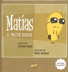 Matías, el Pollito Rebelde