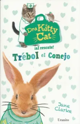 Dra. Kitty Cat ¡Al Rescate! Trébol el Conejo