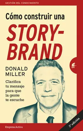 Cómo Construir una Story Brand