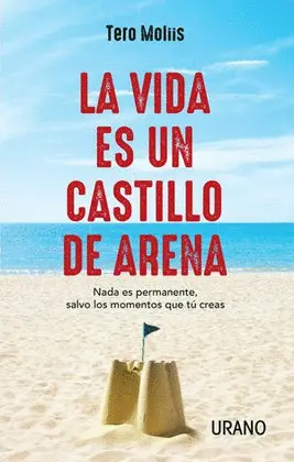 Vida Es un Castillo de Arena, la