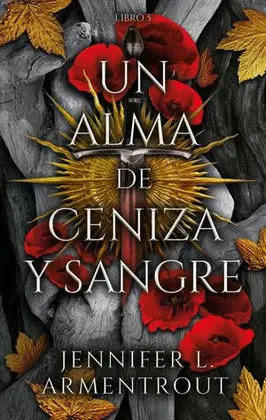 UN ALMA DE CENIZA Y SANGRE UN ALMA DE CENIZA Y SANGRE