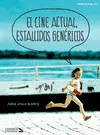 Cine Actual, Estallidos Genéricos, el