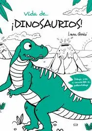 Vida de... ¡Dinosaurios!