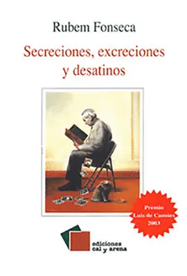 Secreciones, Excreciones y Desatinos