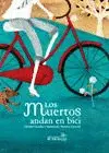Muertos Andan en Bici, los