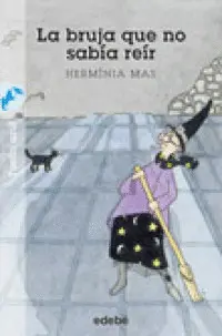 Bruja que no Sabía Reír, la