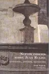 Nuevos Indicios Sobre Juan Rulfo: Genealogia, Estudios, Testimonios