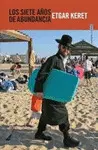 Siete Años de Abundancia, los