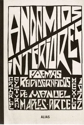 Andamios Interiores: Poemas Radiográficos