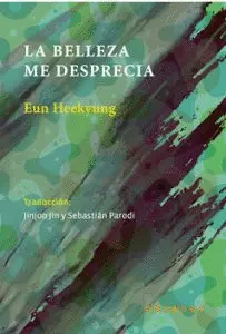 Belleza me Desprecia, la