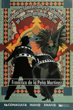 Imaginarios Fílmicos, Cultura y Subjetividad por un Análisis Antropológico del Cine
