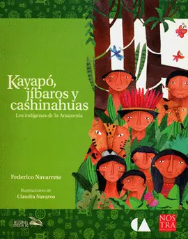 Kayapó, Jíbaros y Cashinahuas