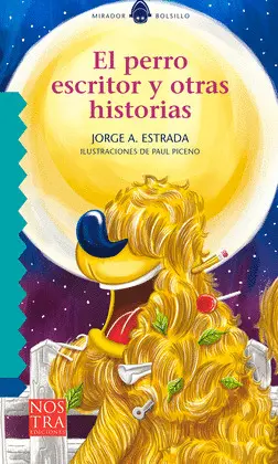 Perro Escritor y Otras Historias, el