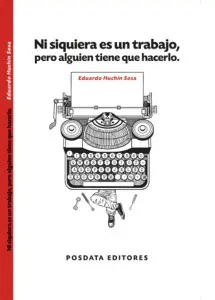 Ni Siquiera Es un Trabajo, Pero Alguien Tiene que Hacerlo