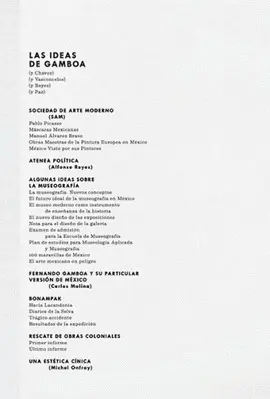 Ideas de Gamboa (Y Chávez) (Y Vasconcelos) (Y Reyes) (Y Paz), las