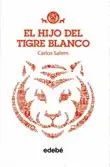 Hijo del Tigre Blanco, el