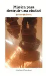 Música para Destruir una Ciudad