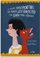 Caso del Insoportable Niño Aburrido José Rubencito y Su Odioso Perro Hércules, el