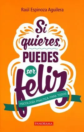 Si Quieres, Puedes Ser Feliz