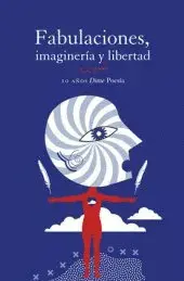 Fabulaciones, Imaginería y Libertad