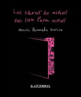 Libros de Niños no Son para Niños, los