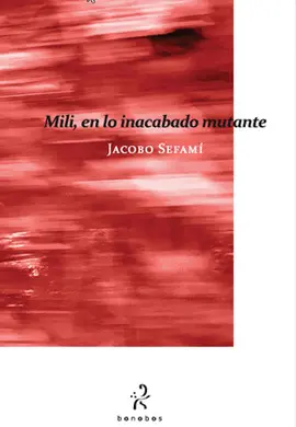 Mili, en lo Inacabado Mutante