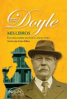 Mis Libros: Ensayos Sobre Lectura y Escritura