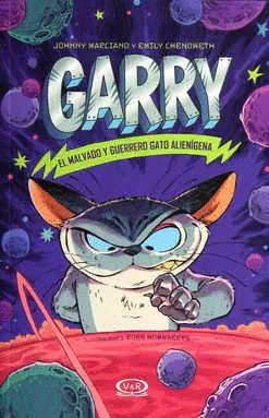 Garry, el Malvado y Guerrero Gato Alienígena