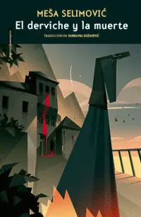 Derviche y la Muerte, el