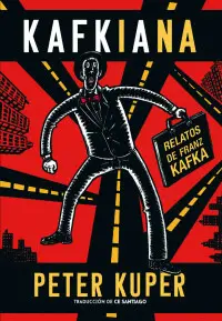 Kafkiana: Relatos de Franz Kafka