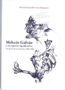 Melecio Galván y Su Espacio Significativo