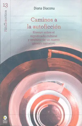 Caminos a la Autoficción