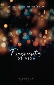 FRAGMENTOS DE VIDA FRAGMENTOS DE VIDA