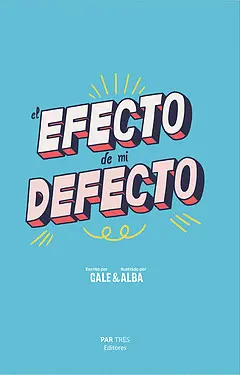 Efecto de mi Defecto, el