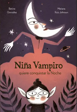 NIÑA VAMPIRO QUIERE CONQUISTAR LA NOCHE