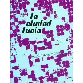 Ciudad Lucía, la