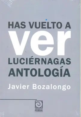 Has Vuelto a Ver Luciérnagas