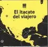 Itacate del Viajero, el