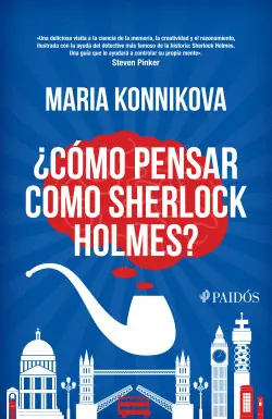 ¿Cómo Pensar Como Sherlock Holmes?